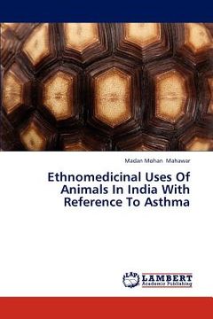 portada ethnomedicinal uses of animals in india with reference to asthma (en Inglés)