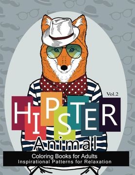 portada Hipster Animal Coloring Book For Adults: You've Probably Never Colored It (Sacred Mandala Designs and Patterns Coloring Books for Adults) (Hipster Coloring Book) (Volume 2) (in English)