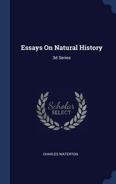 portada Essays On Natural History: 3d Series