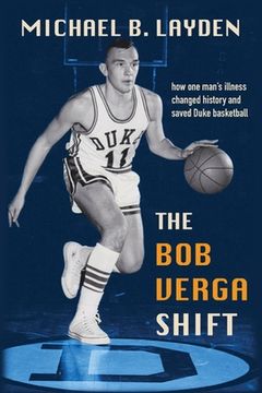 portada The Bob Verga Shift: How one man's illness saved Duke basketball (in English)