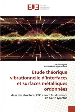 portada Etude théorique vibrationnelle d'interfaces et surfaces métalliques ordonnées (en Francés)