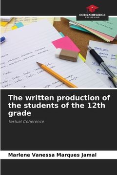 portada The written production of the students of the 12th grade (en Inglés)