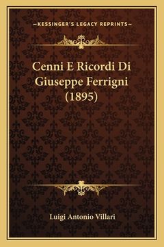 portada Cenni E Ricordi Di Giuseppe Ferrigni (1895) (en Italiano)