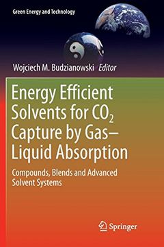 portada Energy Efficient Solvents for co2 Capture by Gas-Liquid Absorption: Compounds, Blends and Advanced Solvent Systems (Green Energy and Technology) (en Inglés)