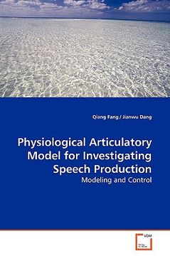 portada physiological articulatory model for investigating speech production (en Inglés)