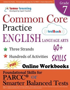 portada Common Core Practice - 7th Grade English Language Arts: Workbooks to Prepare for the PARCC or Smarter Balanced Test: CCSS Aligned (CCSS Standards Practice) (Volume 9)