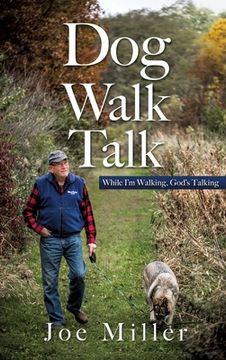 portada Dog Walk Talk: While I'm Walking, God's Talking (en Inglés)