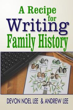 portada A Recipe for Writing Family History (en Inglés)