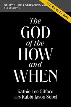 portada The god of the how and When Study Guide Plus Streaming Video (God of the Way) (en Inglés)