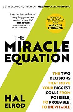 portada The Miracle Equation: You are Only two Decisions Away From Everything you Want (in English)