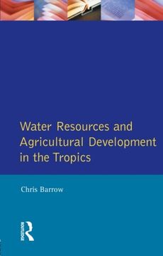 portada Water Resources and Agricultural Development in the Tropics (Longman Development Studies) (in English)