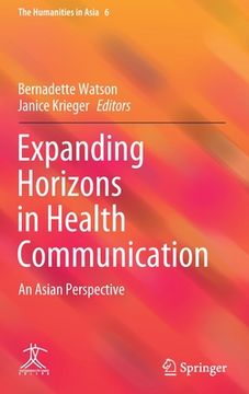 portada Expanding Horizons in Health Communication: An Asian Perspective (en Inglés)