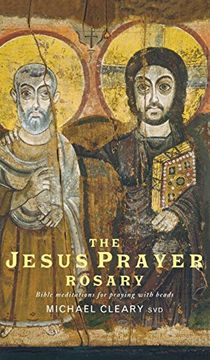 portada The Jesus Prayer Rosary: Bible Meditations for Praying With Beads (en Inglés)