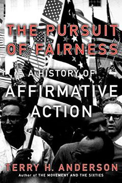 portada The Pursuit of Fairness: A History of Affirmative Action (en Inglés)