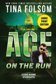 portada Ace on the Run (Code Name Stargate #1) (en Inglés)