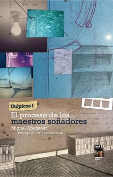 portada Utopicos I: El Proceso de los Maestros Soñadores (in Spanish)