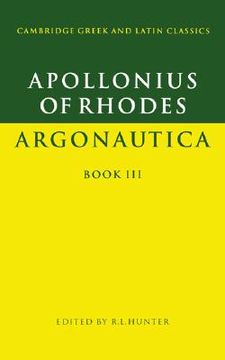 portada Apollonius of Rhodes: Argonautica Book iii Paperback: Bk. 3 (Cambridge Greek and Latin Classics) (en Inglés)
