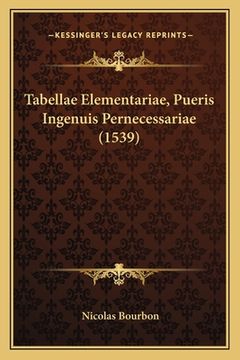 portada Tabellae Elementariae, Pueris Ingenuis Pernecessariae (1539) (en Latin)