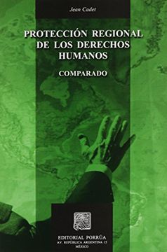 portada proteccion regional de los derechos humanos / 1 ed.