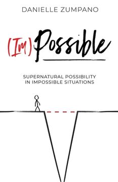 portada (Im)Possible: Supernatural Possibility in Impossible Situations (en Inglés)