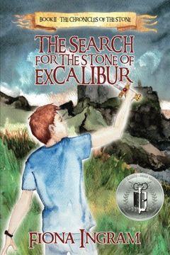 portada The Search for the Stone of Excalibur: Volume 2 (The Chronicles of the Stone)