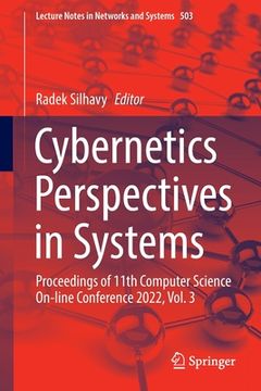 portada Cybernetics Perspectives in Systems: Proceedings of 11th Computer Science On-Line Conference 2022, Vol. 3 (en Inglés)