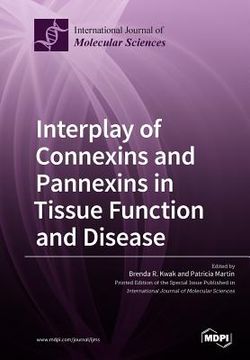 portada Interplay of Connexins and Pannexins in Tissue Function and Disease (en Inglés)