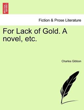 portada for lack of gold. a novel, etc.