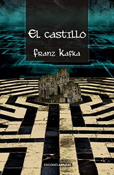 portada El Castillo (in Español; Ean: 9788415215417; N° de Páginas: 500.)