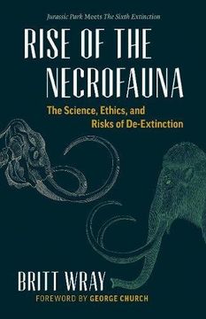 portada Rise of the Necrofauna: The Science, Ethics, and Risks of De-Extinction (en Inglés)