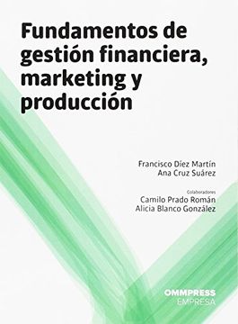 portada Fundamentos de Gestión Financiera, Marketing y Producción (in Spanish)