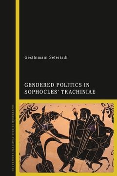 portada Gendered Politics in Sophocles' Trachiniae (en Inglés)