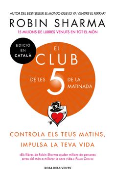 portada El Club de les 5 de la Matinada: Controla els Teus Matins, Impulsa la Teva Vida (in Catalá)
