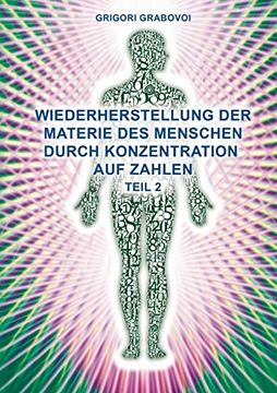 portada Wiederherstellung der Materie des Menschen Durch Konzentration auf Zahlen - Teil 2 (in German)