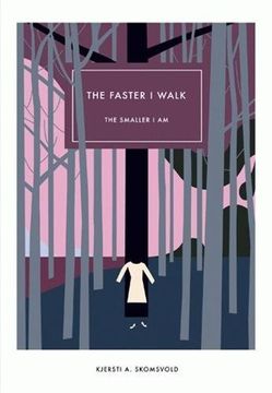 portada The Faster i Walk, the Smaller i am (en Inglés)