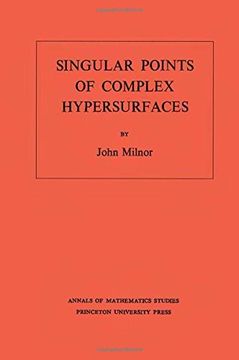 portada Singular Points of Complex Hypersurfaces. (Am-61) (en Inglés)