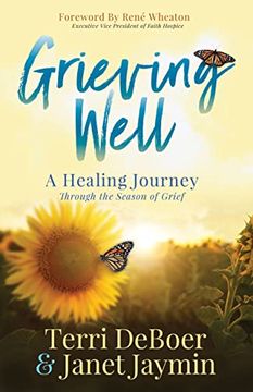 portada Grieving Well: A Healing Journey Through the Season of Grief (en Inglés)