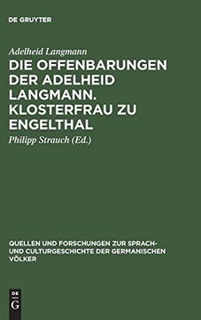 portada Die Offenbarungen der Adelheid Langmann. Klosterfrau zu Engelthal (Quellen und Forschungen zur Sprach- und Culturgeschichte Der) 