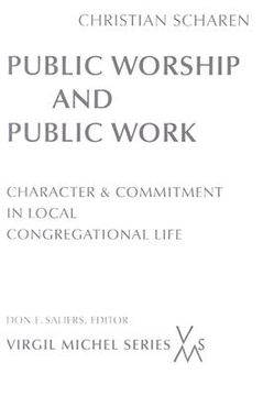 portada public worship and public work: character and commitment in local congregational life (en Inglés)