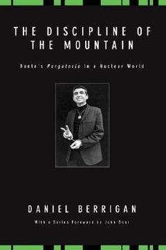 portada the discipline of the mountain: dante's purgatorio in a nuclear world (en Inglés)