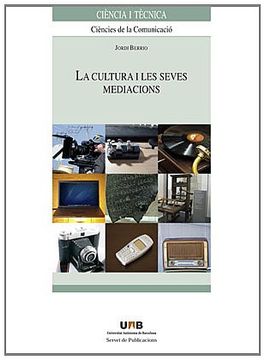 portada La cultura i les seves mediacions (Ciència i Tècnica) (en Catalá)