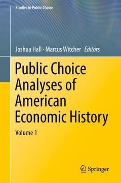 portada Public Choice Analyses of American Economic History: Volume 1 (Studies in Public Choice)