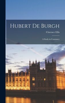 portada Hubert De Burgh: a Study in Constancy (en Inglés)