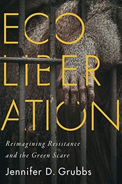 portada Ecoliberation: Reimagining Resistance and the Green Scare (Outspoken) (en Inglés)