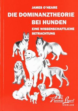 portada Die Dominanztheorie bei Hunden: Eine wissenschaftliche Betrachtung (en Alemán)