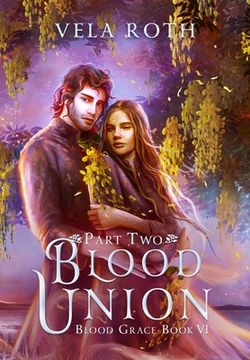 portada Blood Union Part Two: A Fantasy Romance (in English)