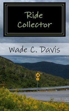 portada Ride Collector: Maine to Mississippi in 5 Days, 25 Rides, & $4.40