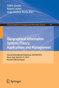 portada Geographical Information Systems Theory, Applications and Management: Second International Conference, Gistam 2016, Rome, Italy, April 26-27, 2016, Re (en Inglés)