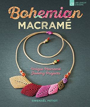 portada Bohemian Macramé: Unique Macramé Jewelry Projects (en Inglés)