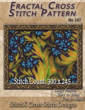 portada Fractal Cross Stitch Pattern No. 147 (en Inglés)